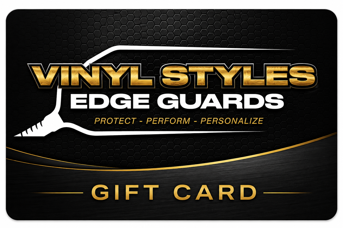 Vinyl Styles Edge Guard Gift Card